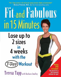 Fit and Fabulous in 15 Minutes [With Bonus DVD] - Tapp, Teresa; Smalley, Barbara
