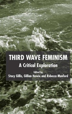 Third Wave Feminism - Gillis, Stacy / Gillian Howie / Rebecca Munford