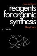 Fieser and Fieser's Reagents for Organic Synthesis, Volume 12 - Fieser, Mary