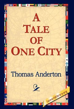 A Tale of One City - Anderton, Thomas