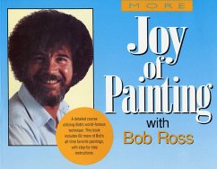 More of the Joy of Painting - Ross, Robert H.