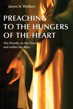 Preaching to the Hungers of the Heart - Wallace, James A