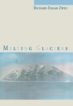 Melting Glaciers - Zwez, Richard Edgar