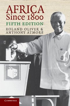 Africa Since 1800 - Atmore, Anthony; Oliver, Roland