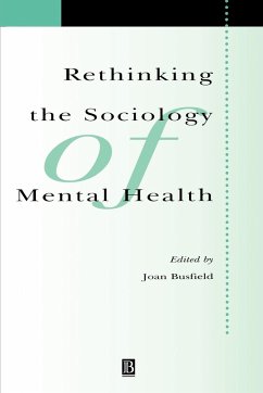 Rethinking Sociology of Mental Health - Busfield