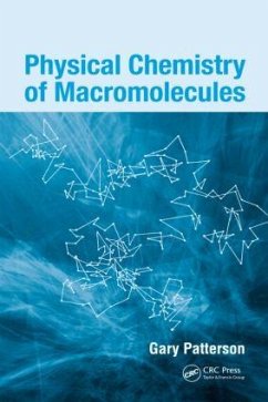 Physical Chemistry of Macromolecules - Patterson, Gary