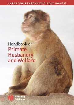 Handbook of Primate Husbandry and Welfare - Wolfensohn, Sarah; Honess, Paul