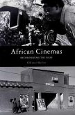 African Cinemas: Decolonizing the Gaze