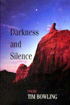 Darkness and Silence - Bowling, Tim