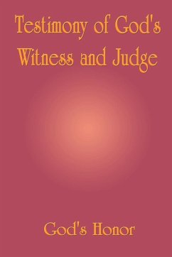 Testimony of God's Witness and Judge - God's Honor