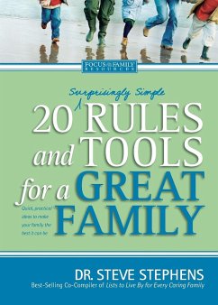20 (Surprisingly Simple) Rules and Tools for a Great Family - Stephens, Steve