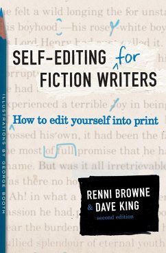 Self-Editing for Fiction Writers, Second Edition - King, Dave;Browne, Renni