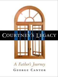 Courtney's Legacy - Cantor, George
