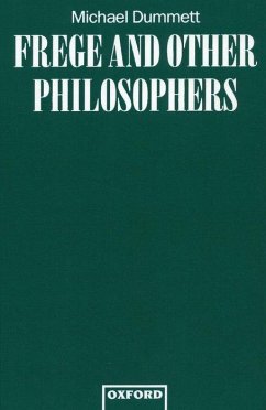 Frege and Other Philosophers - Dummett, Michael
