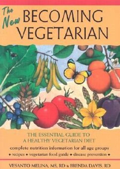 The New Becoming Vegetarian: The Essential Guide to a Healthy Vegetarian Diet - Melina, Vesanto; Davis, Brenda