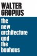 The New Architecture and The Bauhaus - Bild 1