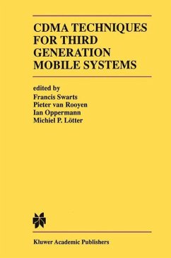 CDMA Techniques for Third Generation Mobile Systems - Swarts, Francis / van Rooyen, Pieter / Oppermann, Ian / Lötter, Michiel P. (Hgg.)