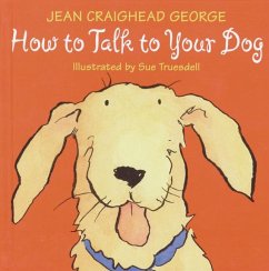How to Talk to Your Dog - George, Jean Craighead