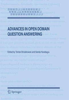 Advances in Open Domain Question Answering - Strzalkowski, Tomek / Harabagiu, Sanda (eds.)