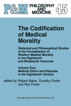 The Codification of Medical Morality - Baker, R.B. / Porter, R. / Porter, R. (eds.)