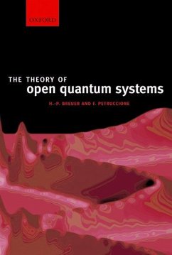 The Theory of Open Quantum Systems - Breuer, Heinz-Peter (Physikalisches Institut, Albert-Ludwigs-Univers; Petruccione, Francesco (School of Pure and Applied Physics, Universi