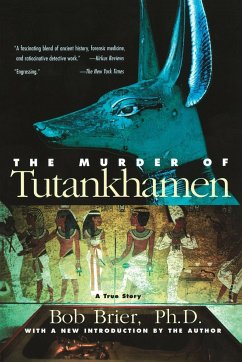 The Murder of Tutankhamen - Brier, Bob