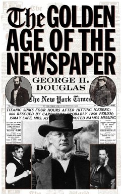 Cover The Golden Age of the Newspaper