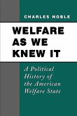 Welfare as We Knew It Welfare as We Knew It