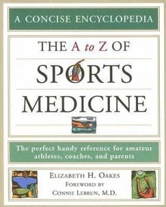 The A to Z of Sports Medicine - Oakes, Elizabeth H.
