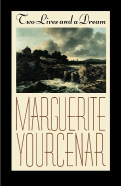Two Lives and a Dream - Yourcenar, Marguerite