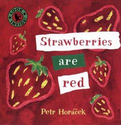 Strawberries Are Red - Horacek, Petr