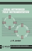 Serial Networked Field Instrumentation Serial Networked Field Instrumentation