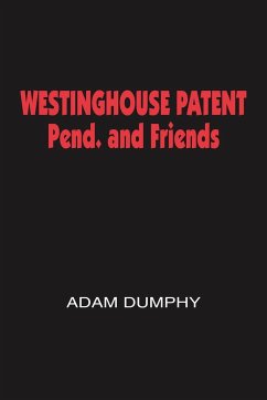 WESTINGHOUSE PATENT Pend. and Friends