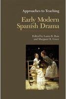 Approaches to Teaching Early Modern Spanish Drama