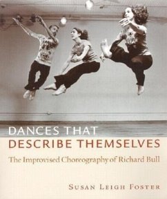 Dances That Describe Themselves - Foster, Susan Leigh; Foster, Susan