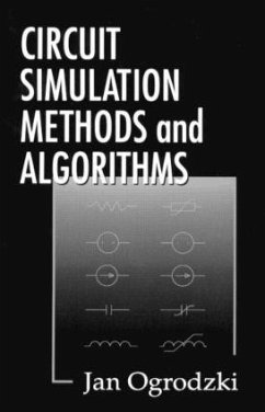 Circuit Simulation Methods and Algorithms - Ogrodzki, Jan; Ogrodzki Jan