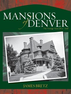 The Mansions of Denver - Bretz, James