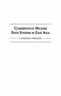 Conservative Welfare State Systems in East Asia - Aspalter, Christian