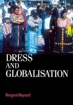Dress and globalisation - Maynard, Margaret