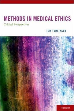 Methods in Medical Ethics - Tomlinson, Tom