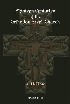 Eighteen Centuries of the Orthodox Greek Church