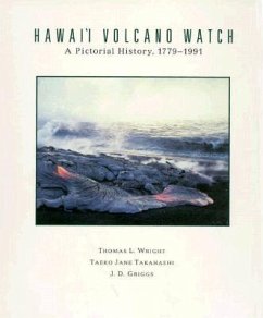 Hawaii Volcano Watch - Wright, Thomas L; Takahashi, Taeko Jane; Griggs, J D