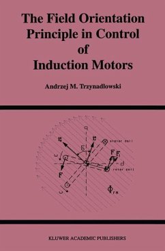 The Field Orientation Principle in Control of Induction Motors - Trzynadlowski, Andrzej M.