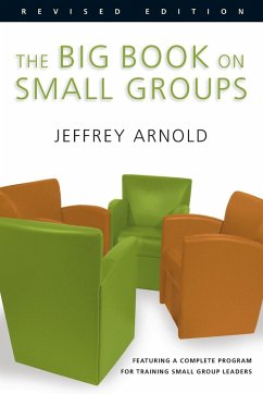 The Big Book on Small Groups (Revised) - Arnold, Jeffrey