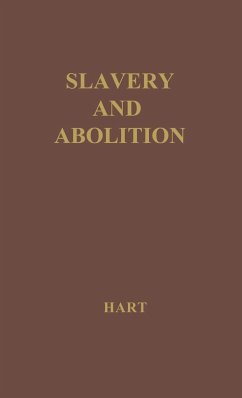 Slavery and Abolition - Hart, Albert Bushnell