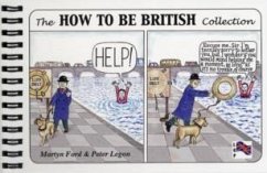 The How to be British Collection - Ford, Martyn; Legon, Peter
