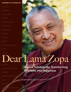 Dear Lama Zopa: Radical Solutions for Transforming Problems Into Happiness - Zopa, Thubten