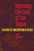 Defending the Land of the Jaguar Defending the Land of the Jaguar