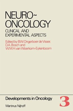 Neuro-Oncology: Clinical and Experimental Aspects Proceedings of the International Symposium on Neuro-Oncology, Noordwijkerhout, the N - Ongerboer de Visser, B.W. (Hrsg.)