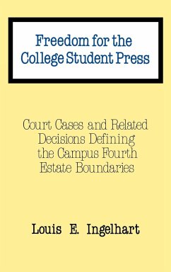 Freedom for the College Student Press - Ingelhart, Louis E.